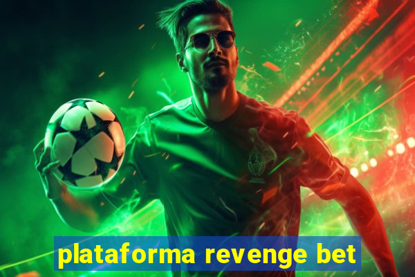 plataforma revenge bet